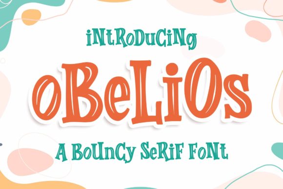Obelios: A Chic and Bouncy Font for Crafters